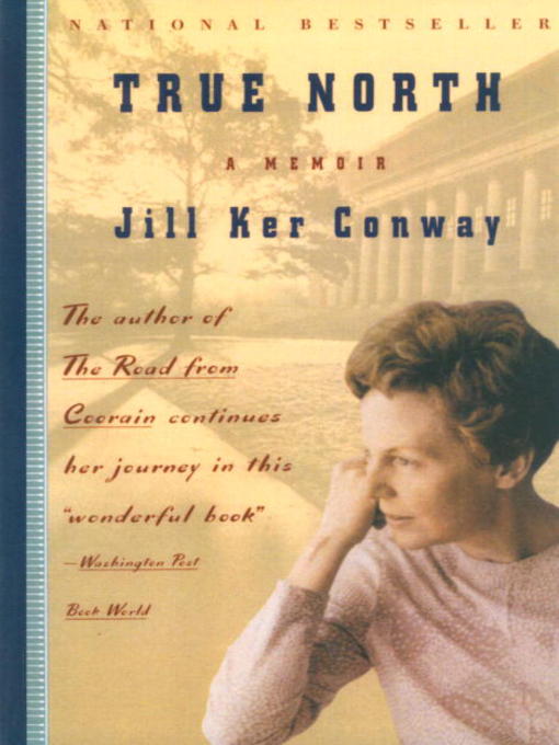 Title details for True North by Jill Ker Conway - Available